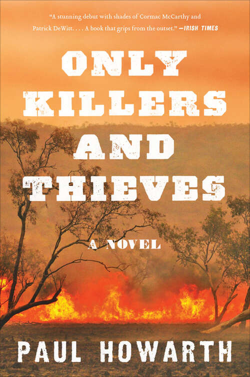 Book cover of Only Killers and Thieves: A Novel