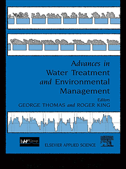 Book cover of Advances in Water Treatment and Environmental Management: Proceedings Of The 1st International Conference