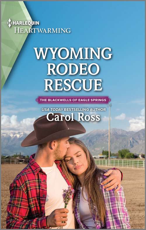 Book cover of Wyoming Rodeo Rescue: A Clean Romance (The Blackwells of Eagle Springs #3)