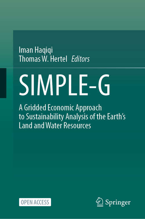 Book cover of SIMPLE-G: A Gridded Economic Approach to Sustainability Analysis of the Earth’s Land and Water Resources