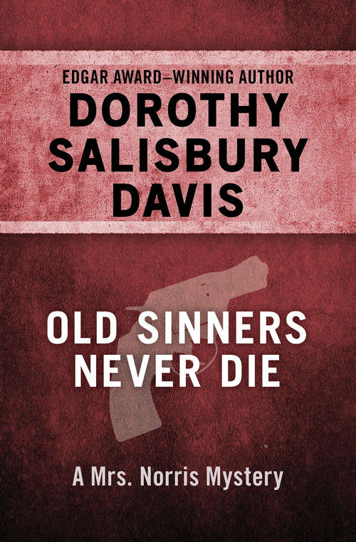 Book cover of Old Sinners Never Die (The Mrs. Norris Mysteries #3)