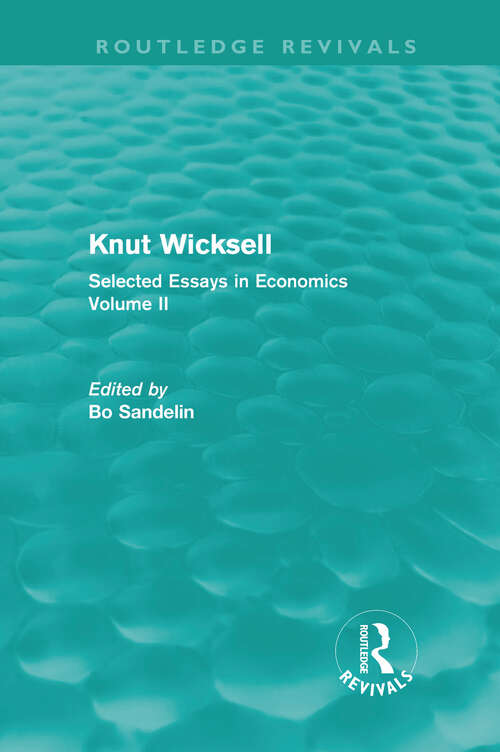 Book cover of Knut Wicksell: Selected Essays in Economics, Volume 2 (Routledge Revivals: Knut Wicksell)