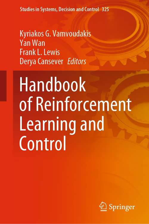 Book cover of Handbook of Reinforcement Learning and Control (1st ed. 2021) (Studies in Systems, Decision and Control #325)