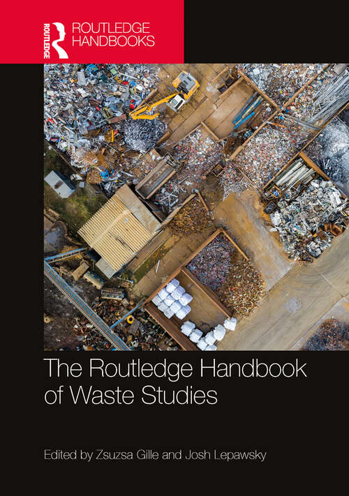 Book cover of The Routledge Handbook of Waste Studies (Routledge Environment and Sustainability Handbooks)