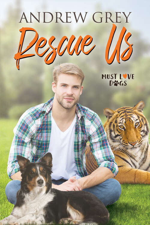 Book cover of Rescue Us (Must Love Dogs)