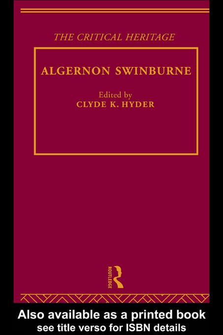 Book cover of Algernon Swinburne: The Critical Heritage