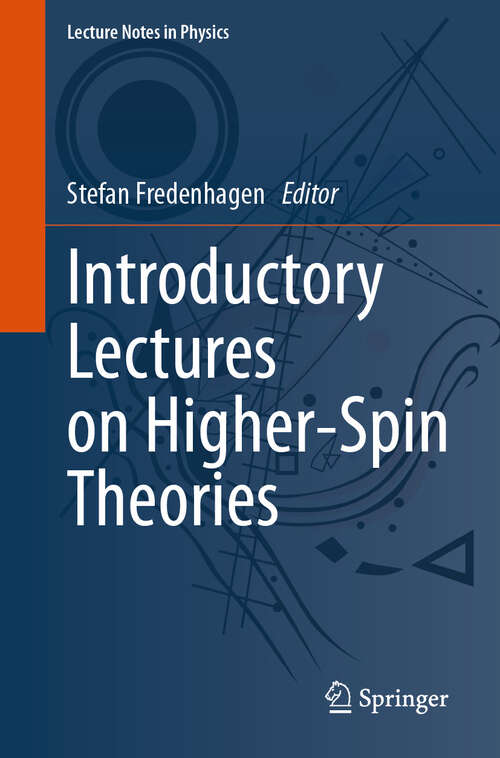 Book cover of Introductory Lectures on Higher-Spin Theories (2024) (Lecture Notes in Physics #1028)