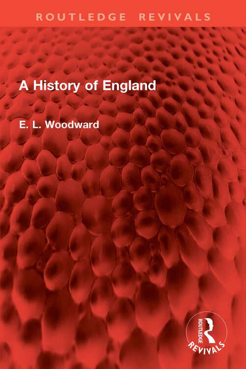 Book cover of A History of England (Routledge Revivals)