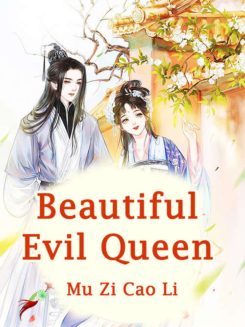 Book cover of Beautiful Evil Queen: Volume 3 (Volume 3 #3)