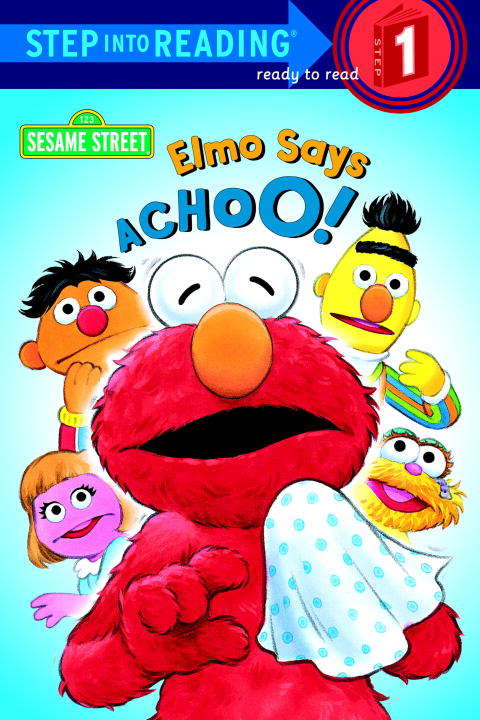 Book cover of Elmo Says Achoo! (Step into Reading)