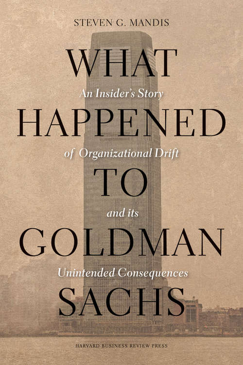 Book cover of What Happened to Goldman Sachs