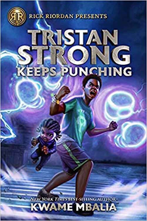 Book cover of Tristan Strong Keeps Punching (Tristan Strong Series #3)