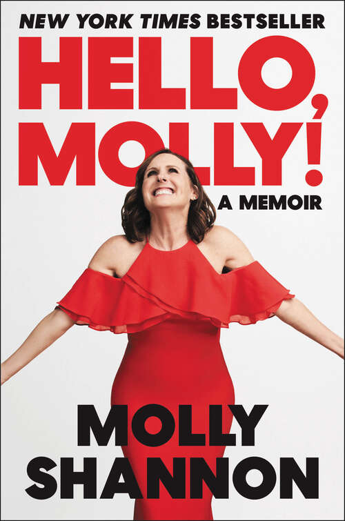 Book cover of Hello, Molly!: A Memoir