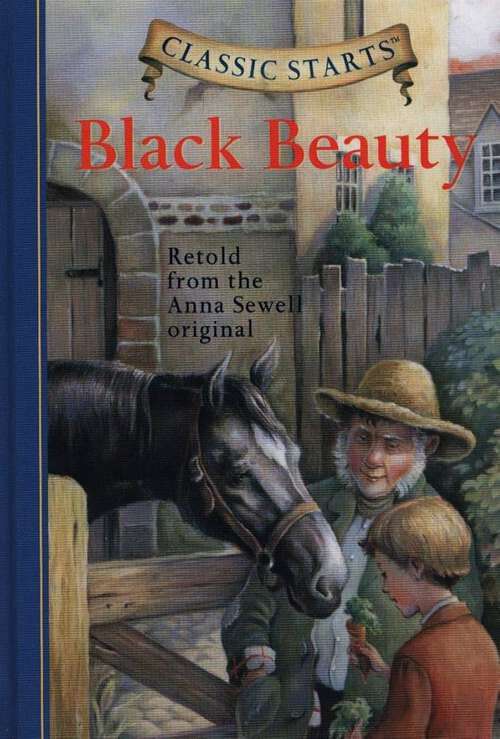 Book cover of Black Beauty (Classic Starts™)