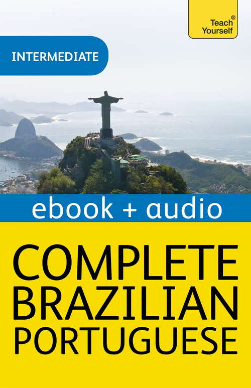 Book cover of Complete Brazilian Portuguese Beginner to Intermediate Course: Enhanced edition