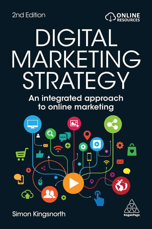 Book cover of Digital Marketing Strategy: An Integrated Approach to Online Marketing (2)
