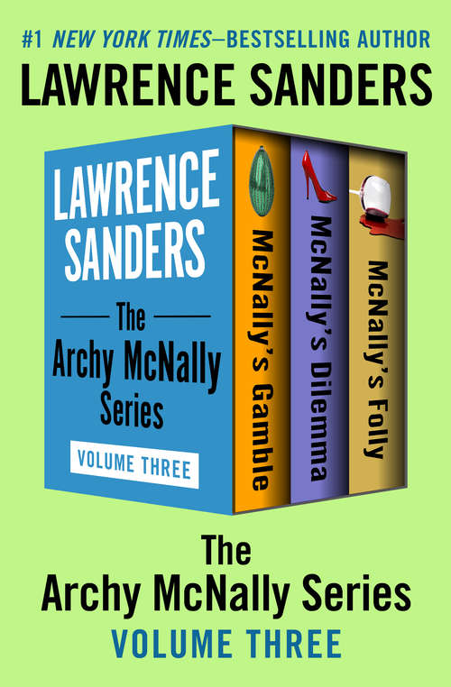 Book cover of The Archy McNally Series Volume Three: McNally's Gamble, McNally's Dilemma, McNally's Folly (The Archy McNally Series)