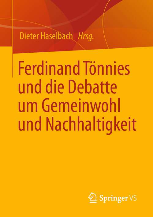 Book cover of Ferdinand Tönnies und die Debatte um Gemeinwohl und Nachhaltigkeit