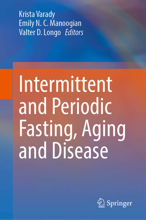 Book cover of Intermittent and Periodic Fasting, Aging and Disease (2024)