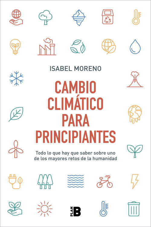 Book cover of Cambio climático para principiantes: Todo lo que hay que saber sobre uno de los mayores retos de la humanidad