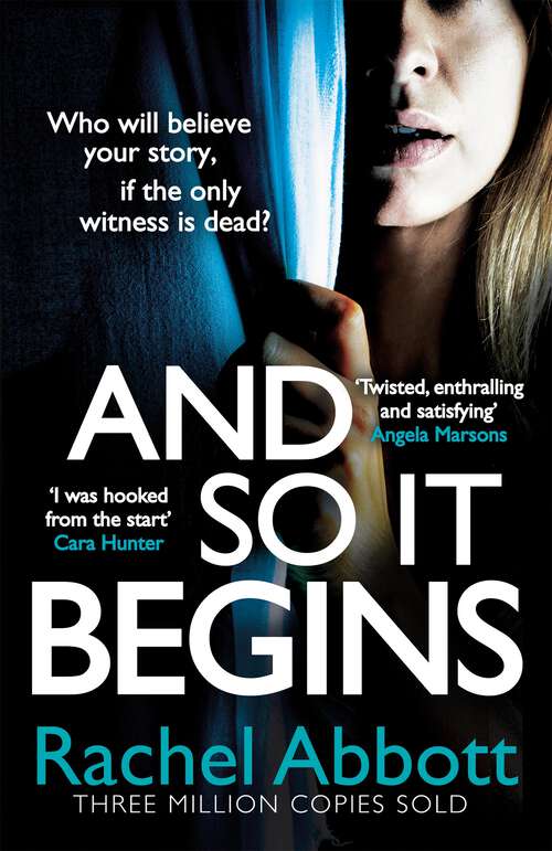 Book cover of And So It Begins: The heart-stopping thriller from the queen of the page turner (A Stephanie King Thriller)