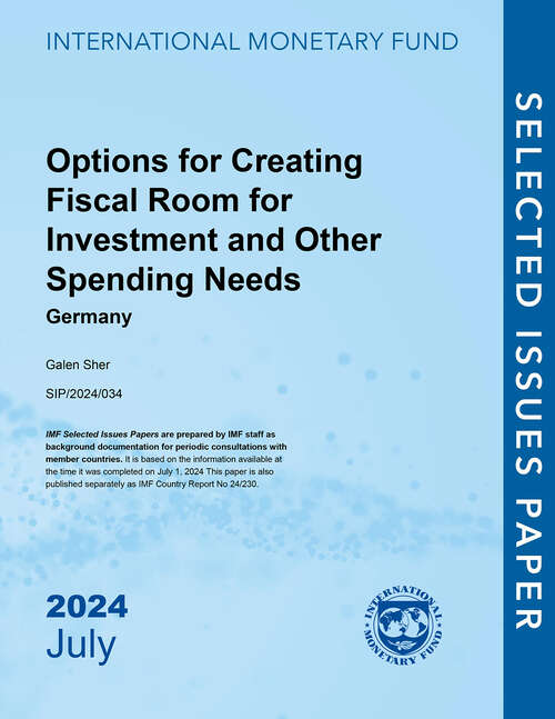 Book cover of Options for Creating Fiscal Room for Investment and Other Spending Needs: Germany (Selected Issues Papers)