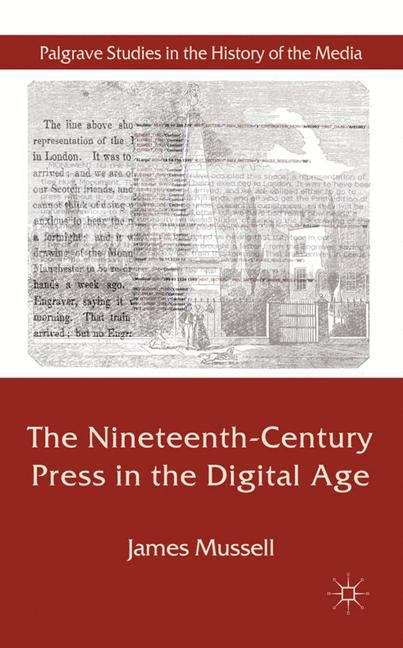 Book cover of The Nineteenth-Century Press in the Digital Age