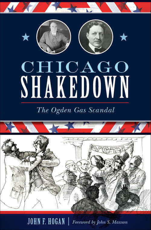 Book cover of Chicago Shakedown: The Ogden Gas Scandal