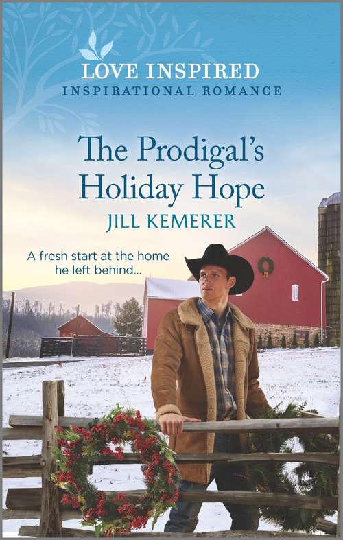 Book cover of The Prodigal's Holiday Hope (Original) (Wyoming Ranchers #1)