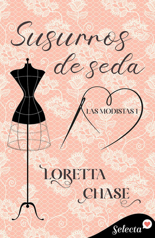 Book cover of Susurros de seda (Las modistas: Volumen 1)