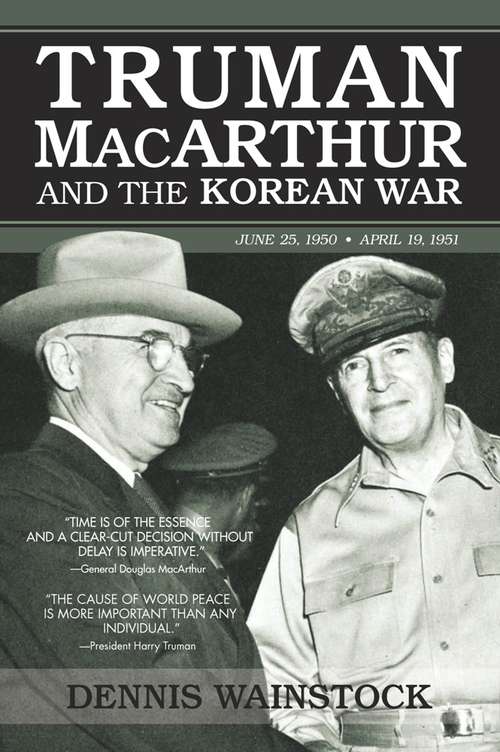 Book cover of Truman, MacArthur and the Korean War