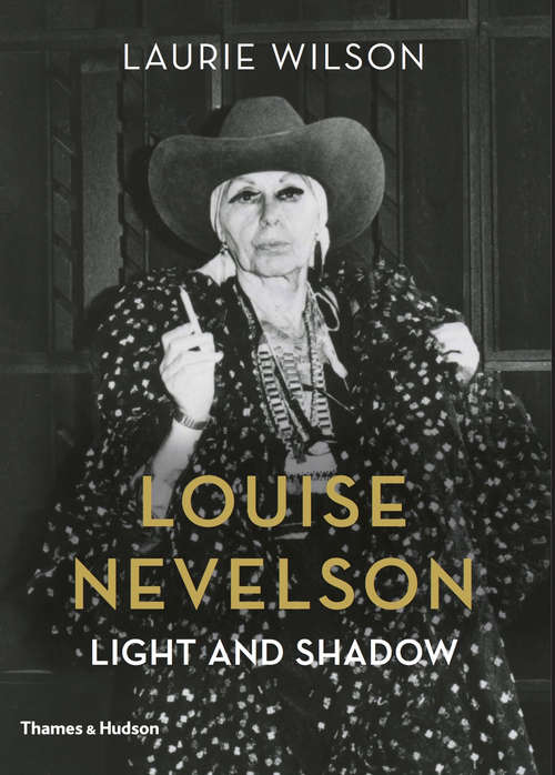 Book cover of Louise Nevelson: Light and Shadow