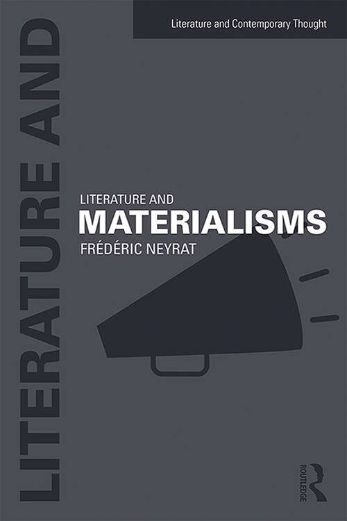 Book cover of Literature and Materialisms (Literature and Contemporary Thought)