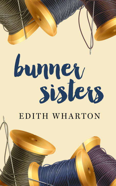 Book cover of Bunner Sisters: A novella