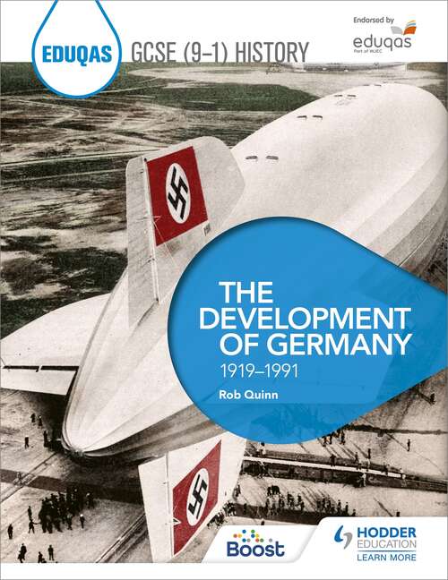 Book cover of Eduqas GCSE (9-1) History (9-1) History (9-1) History (9-1) History (9-1) History (9-1) History (9-1) History (9-1) History: The Development of Germany, 1919-1991: The Development Of Germany 1919-1991