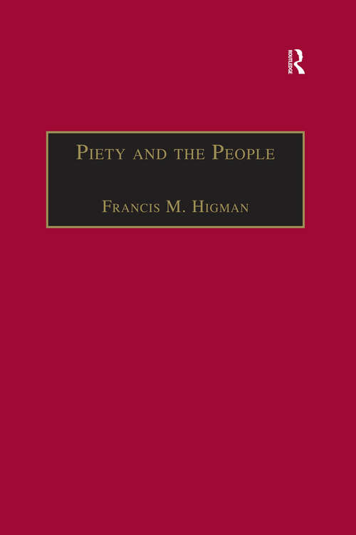 Book cover of Piety and the People: Religious Printing in French, 1511–1551 (St Andrews Studies in Reformation History)