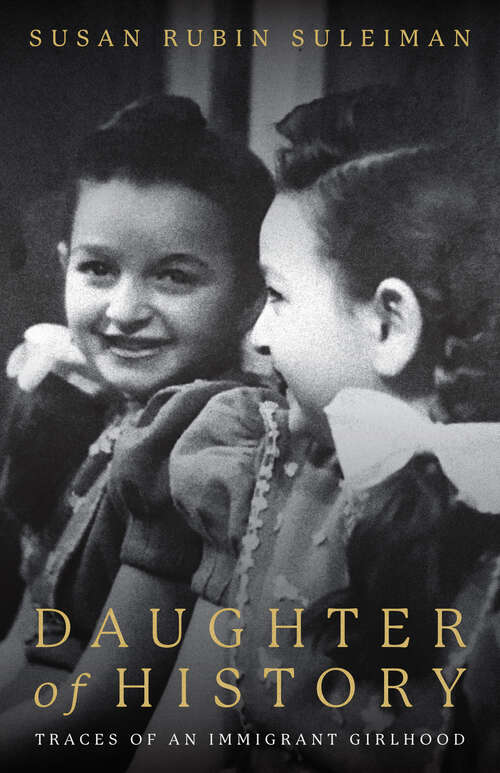 Book cover of Daughter of History: Traces of an Immigrant Girlhood (Stanford Studies in Jewish History and Culture)
