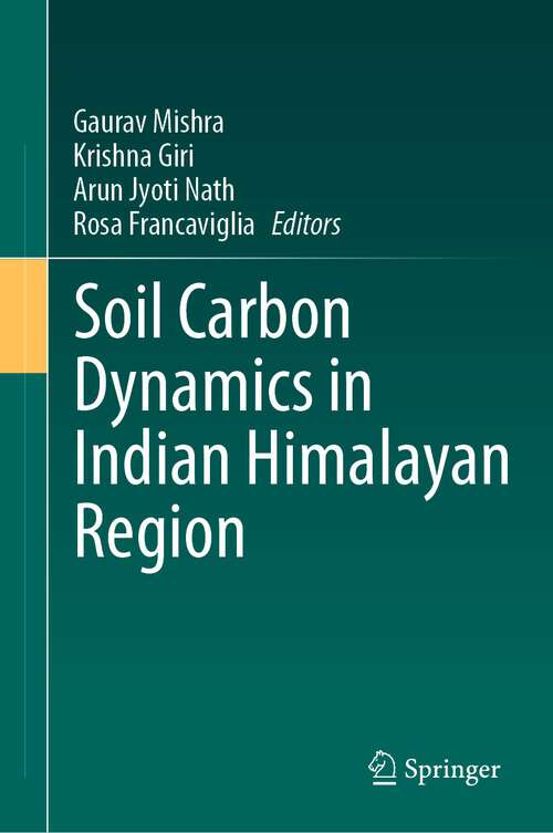 Book cover of Soil Carbon Dynamics in Indian Himalayan Region (1st ed. 2023)