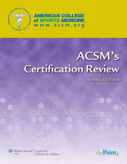 Book cover of ACSM's Certification Review (3rd edition)