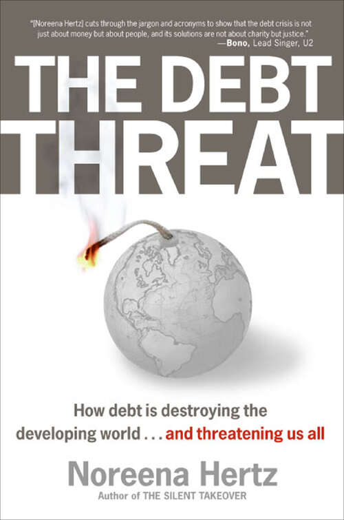 Book cover of The Debt Threat: The Story of Third World Debt