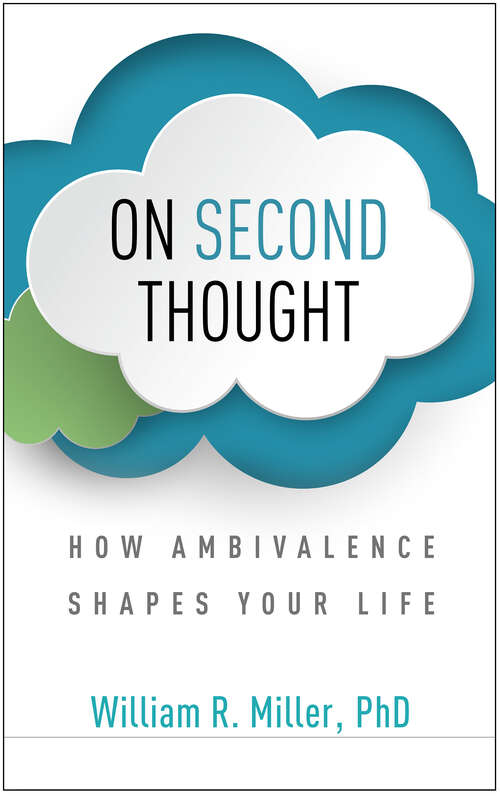 Book cover of On Second Thought: How Ambivalence Shapes Your Life