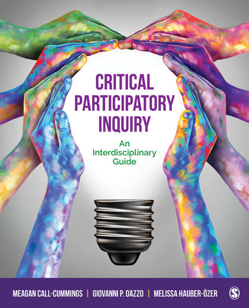 Book cover of Critical Participatory Inquiry: An Interdisciplinary Guide