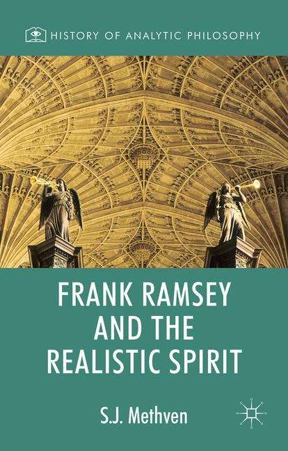 Book cover of Frank Ramsey and the Realistic Spirit (History of Analytic Philosophy)