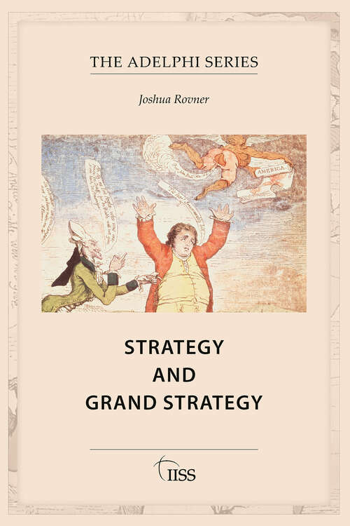 Book cover of Strategy and Grand Strategy (1) (Adelphi series)