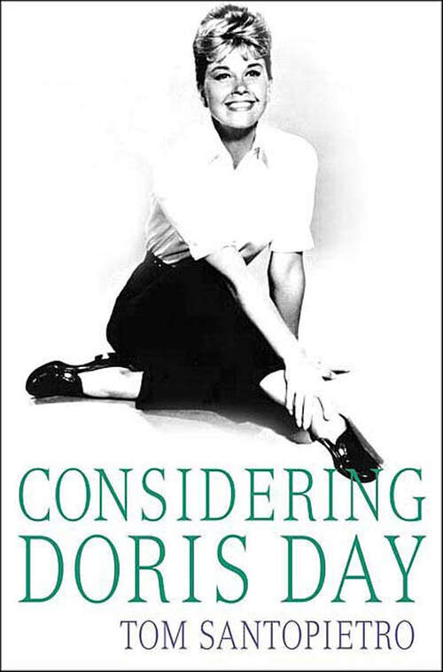 Book cover of Considering Doris Day: A Biography