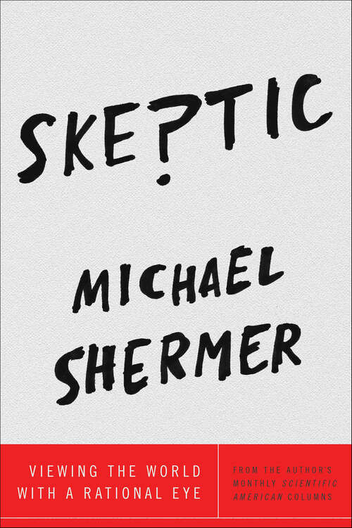 Book cover of Skeptic: Viewing the World with a Rational Eye