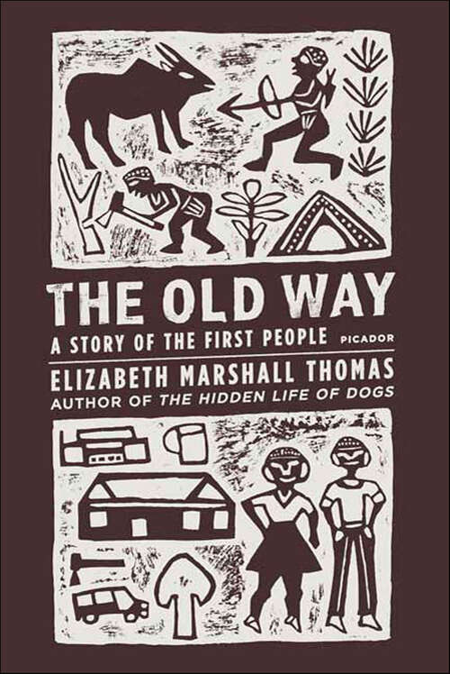 Book cover of The Old Way: A Story of the First People