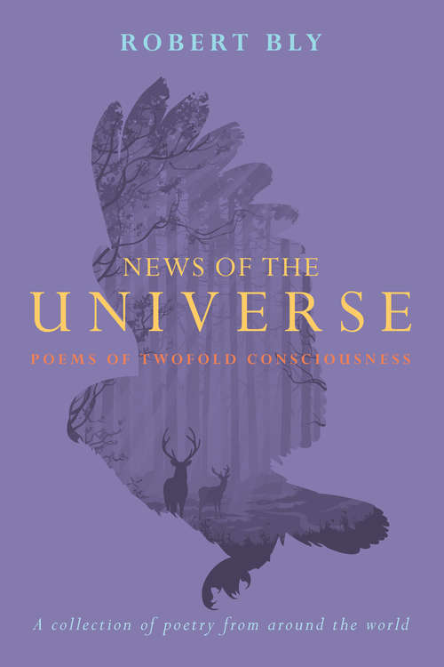 Book cover of News of the Universe: Poems of Twofold Consciousness (A\sierra Club Books Publication Ser.)