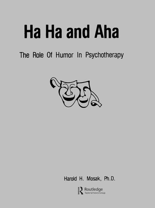 Book cover of Ha, Ha And Aha: The Role Of Humour In Psychotherapy