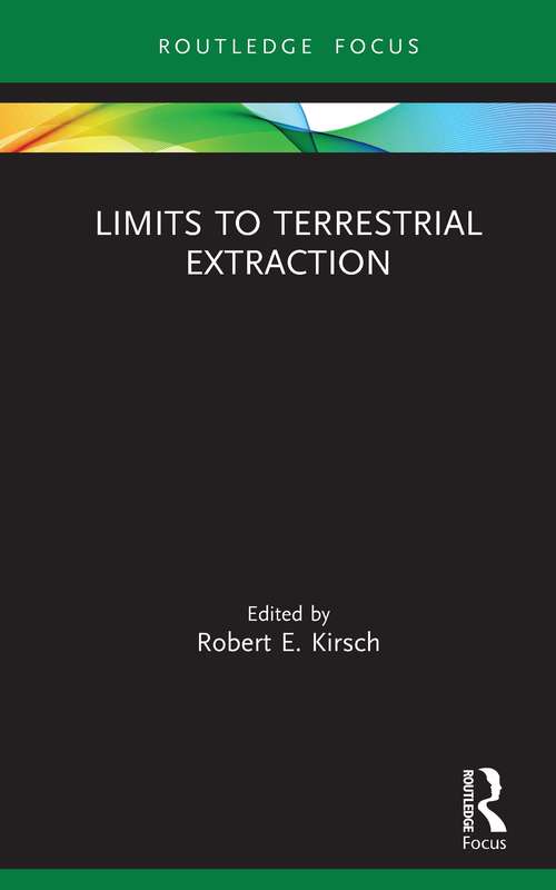 Book cover of Limits to Terrestrial Extraction (Routledge Focus on Energy Studies)